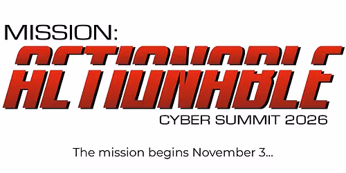 Cyber Summit 2026: Mission Actionable