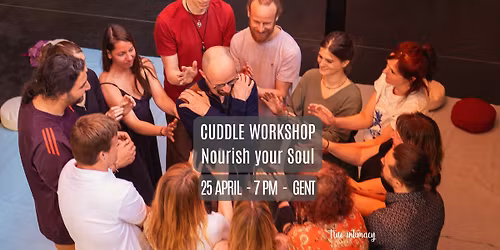 Cuddle Workshop Welcoming Night 25\/4 - Nourish your Soul