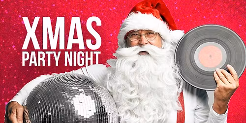 XMAS AFTER PARTY NIGHT