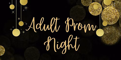 Adult Prom Night 2026