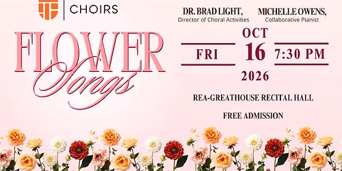 "Flower Songs" UTPB Choir Concert