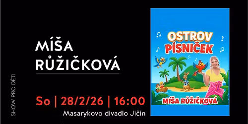 M\u00cd\u0160A R\u016e\u017dI\u010cKOV\u00c1 - Ostrov p\u00edsni\u010dek