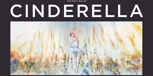 Cinderella \u2013 The Royal Ballet