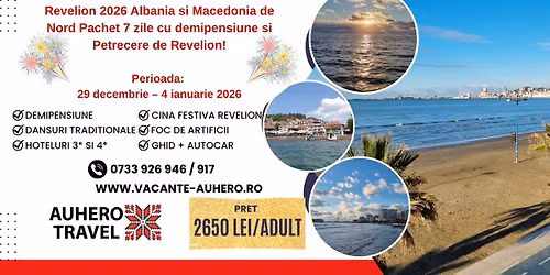 Revelion 2026 Albania si Macedonia de Nord Pachet 7 zile cu demipensiune si Petrecere de Revelion!