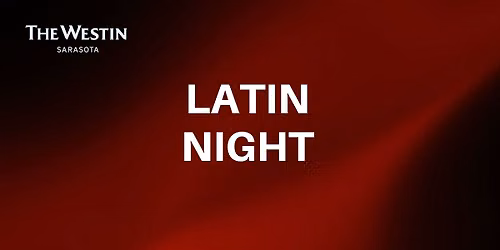 Latin Night at The Westin Sarasota