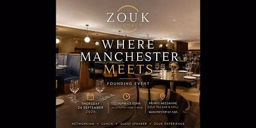 Zouk Connect: Founding Manchester Business Networking Lunch