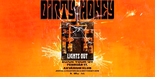 Dirty Honey | Akv\u00e1rium Klub 2027