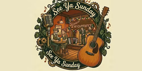 See Ya Sunday, Mother\u2019s Day! Upstairs at McCarthy's