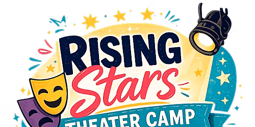 Rising Stars Theater Camp