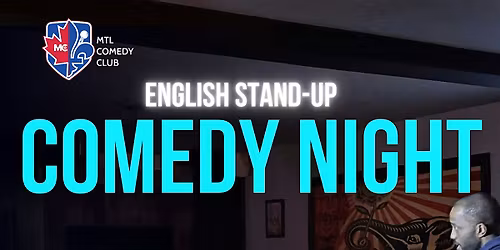*Tuesday December 30TH | Montreal Comedy Night \u2013 English Stand-Up Comedy