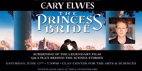The Princess Bride: An Inconceivable Evening with Cary Elwes