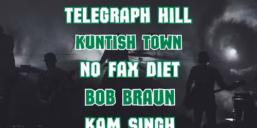 City Sound Session with Telegraph Hill, Kuntish Town, No Fax Diet, Bob Braun and Kam Singh