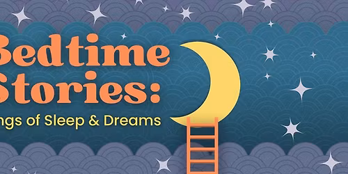 BEDTIME STORIES: SONGS OF SLEEP AND DREAMS