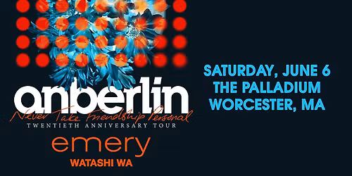 Anberlin \u2013 Never Take Friendship Personal 20th Anniversary Tour