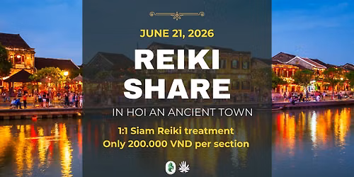 Reiki Share in Hoi An ancient town