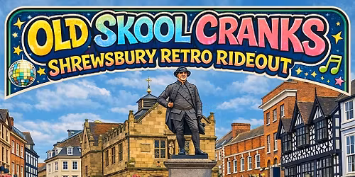 Old Skool Cranks - Shrewsbury Rideout