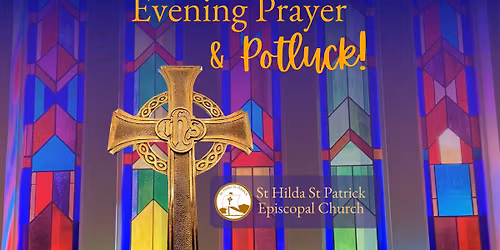 Evening Prayer & Potluck!