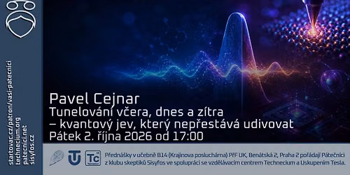 Pavel Cejnar: Tunelov\u00e1n\u00ed v\u010dera, dnes a z\u00edtra \u2013 kvantov\u00fd jev, kter\u00fd nep\u0159est\u00e1v\u00e1 udivovat