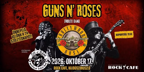 Hollywood Rose \u2013 Guns N\u2019 Roses Tribute Show | Hajd\u00faszoboszl\u00f3