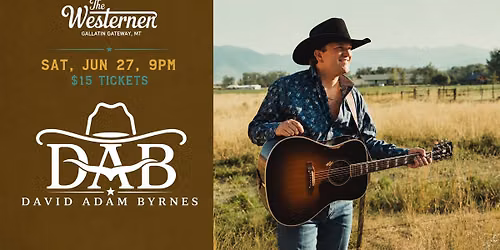 David Adam Byrnes Live in Gallatin Gateway MT