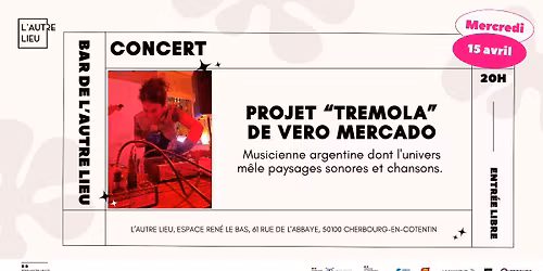 CONCERT - \u201cTremola\u201d par Vero Mercado | Bar de L\u2019Autre Lieu