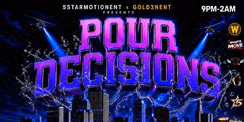 POUR DECISIONS