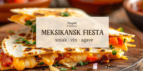 Meksikansk Fiesta \ud83c\udf36\ufe0f L\u00f8rdag 14. mars | Havgl\u00f8tt by Morgenfugl