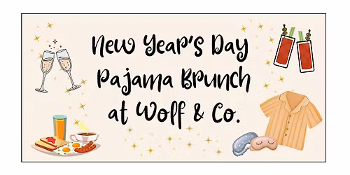 New Year's Day Pajama Brunch at Wolf & Company