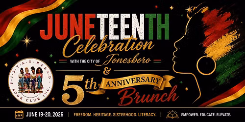 SISTAS READ BOOK CLUB, INC. Juneteenth Celebration & 5th Anniversary Brunch