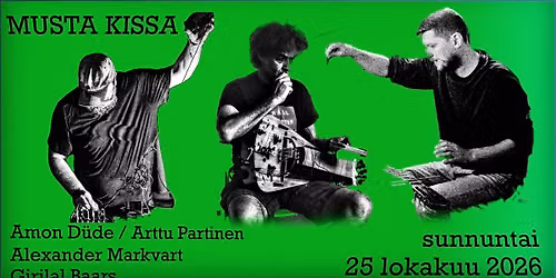 Girilal Baars \/ Alexander Markvart \/ Amon D\u00fcde @ Musta Kissa