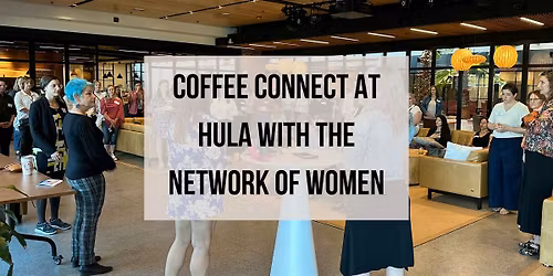 Networking Coffee at Hula with the NoW--January