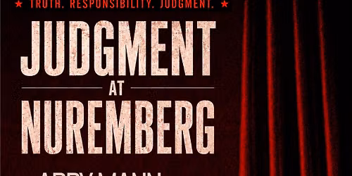 Judgment At Nuremberg presented by Iowa City Community Theatre