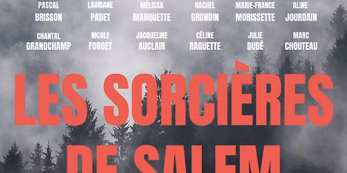 Pi\u00e8ce de th\u00e9atre ''Les Sorci\u00e8re de Salem''