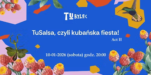 TuSalsa, czyli kuba\u0144ska fiesta! (Act II)