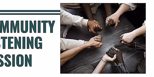 Copy of Community Listening Session