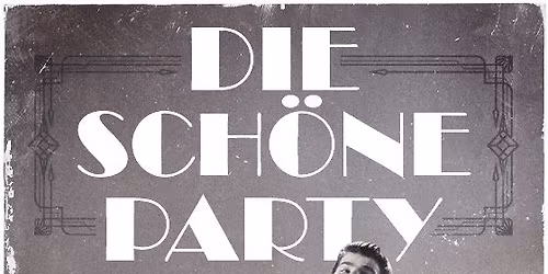 Die Sch\u00f6ne Party am 30.04.26 - Swing in den Mai