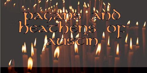 North Austin Meetup of Pagans & Heathens