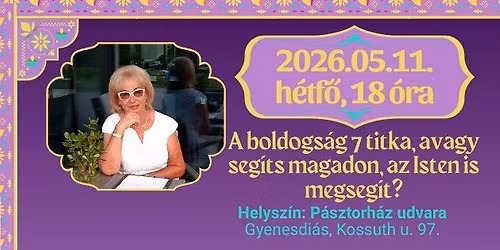 A boldogs\u00e1g 7 titka \/\/ F\u00fcl\u00f6p Zolt\u00e1nn\u00e9 Enik\u0151 Mentalhigi\u00e9nes szakember, sikerspecialista el\u0151ad\u00e1sa