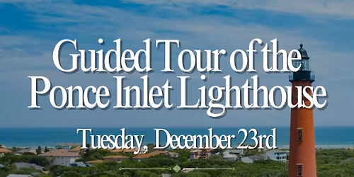 Guided Tour of the Ponce Inlet Lighthouse