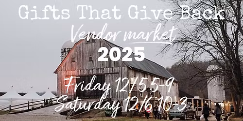 Gifts That Give Back Vendor Market