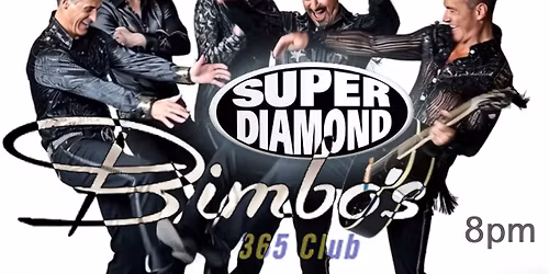 Super Diamond - The Neil Diamond Tribute at Bimbo's 365 Club in SF