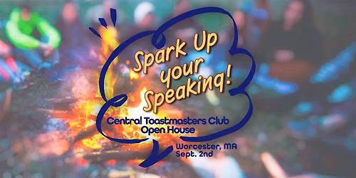 Spark Up your Speaking - Toastmasters Open House