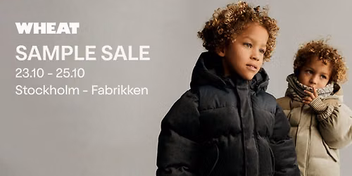 WHEAT ARCHIVE SALE | 23 - 25 OKT | STOCKHOLM