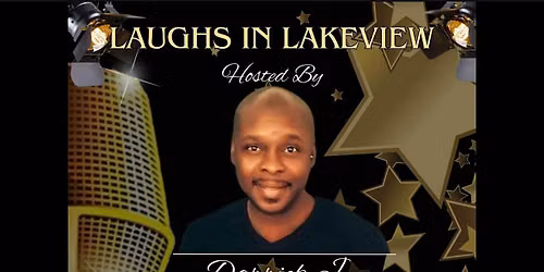 Laughs in Lakeview Stand-Up Comedy Showcase\/OpenMic