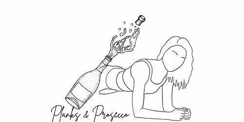 Planks & Prosecco