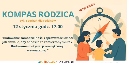 styczniowy Kompas Rodzica: Budowanie samodzielno\u015bci i sprawczo\u015bci dzieci ... 