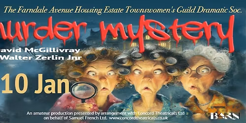The Farndale Avenue Housing Estate Townswomen's Guild Dramatic Society Murder Mystery