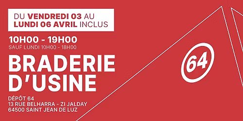 Braderie d'usine 64