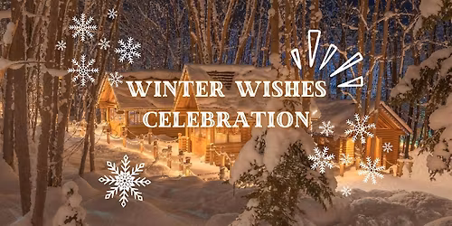 Winter Wishes Celebration