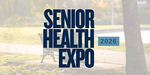 Senior Health Expo | Resources for Active Adults 55+ \u2b50